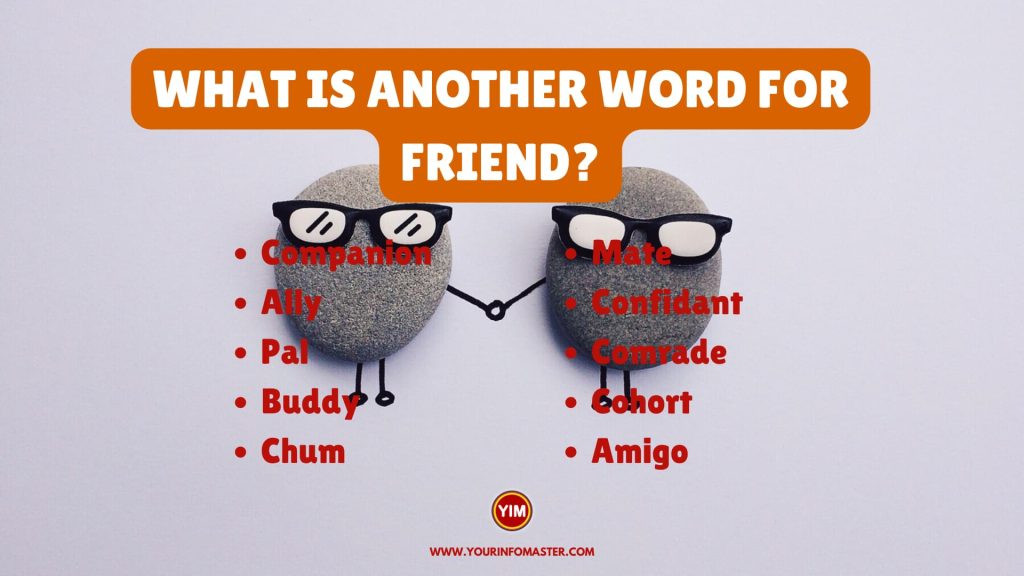What is another word for Friend
