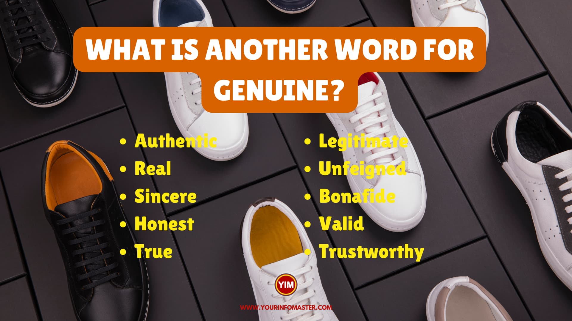 What is another word for Genuine