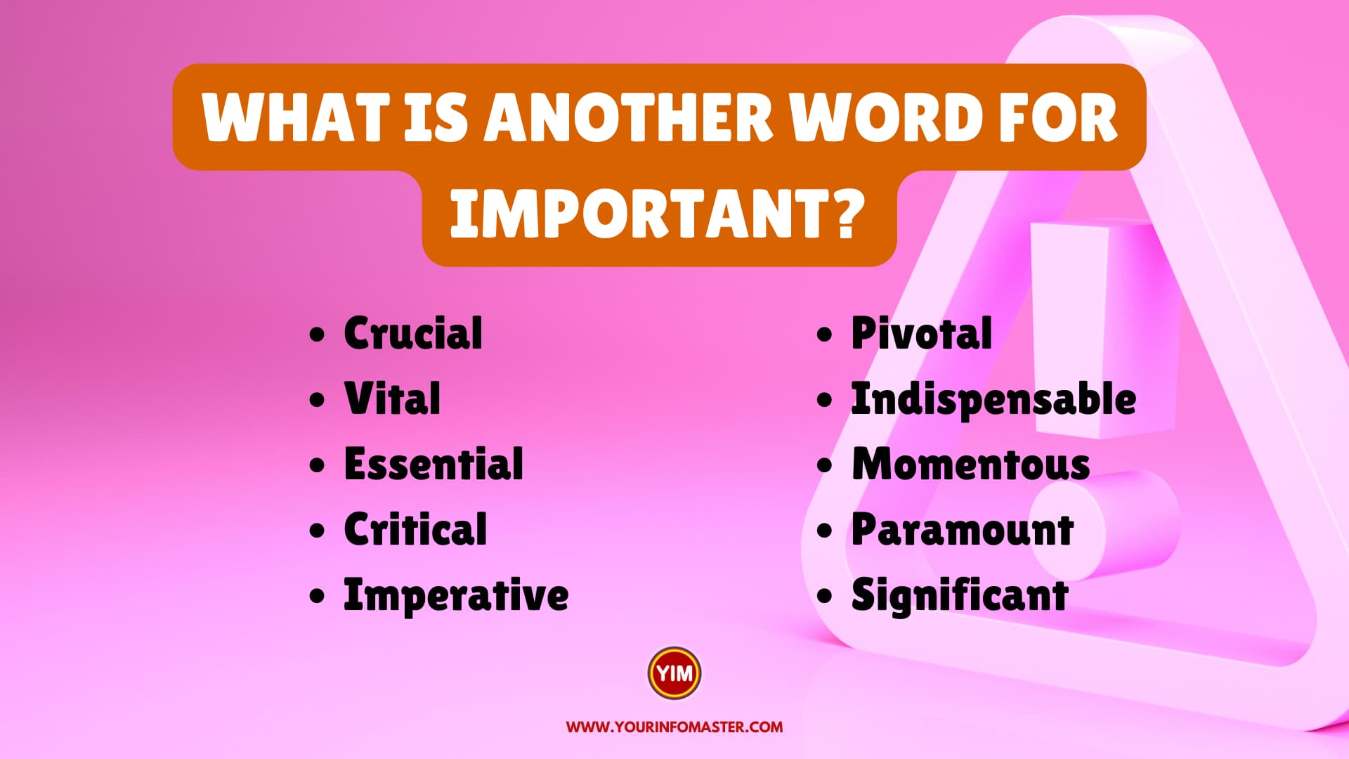What is another word for Important