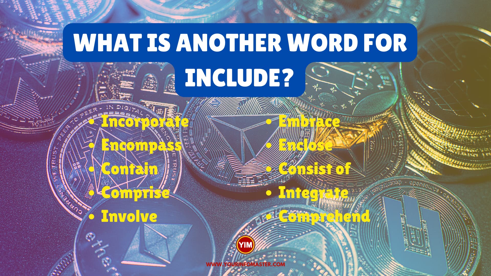 What is another word for Include