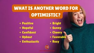 What is another word for Optimistic