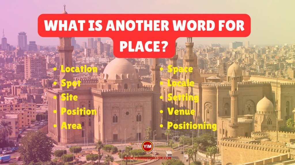 What is another word for Place