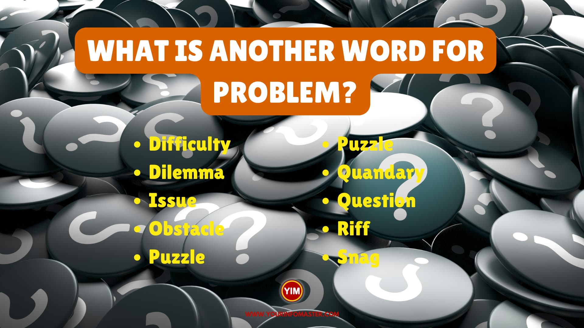What is another word for Problem