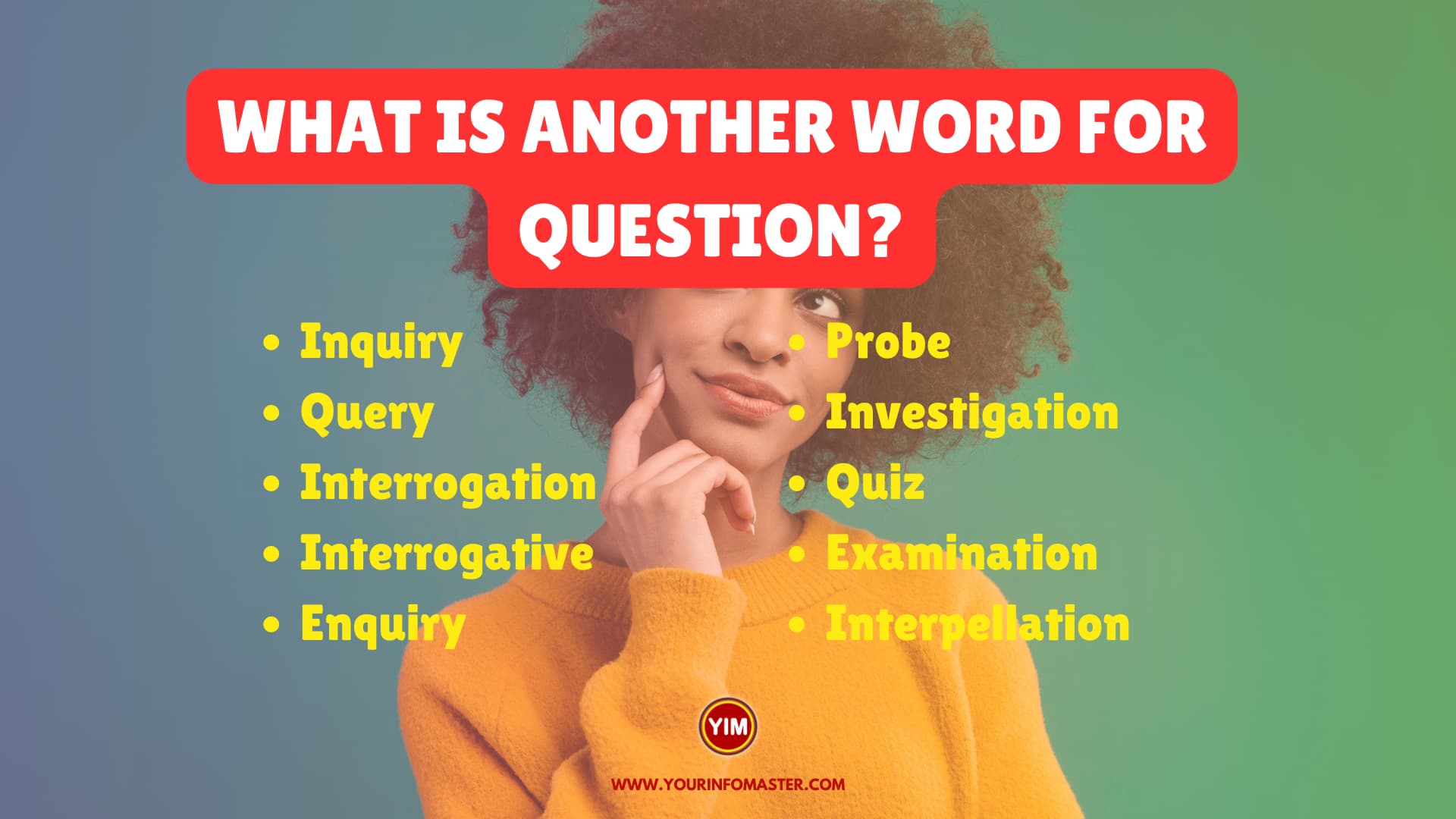 What is another word for Question