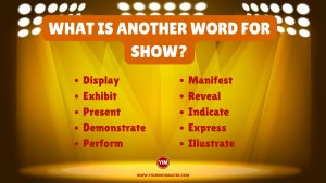 What is another word for Show