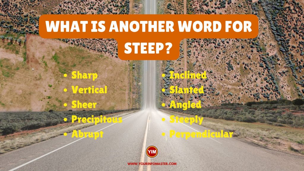 What is another word for Steep