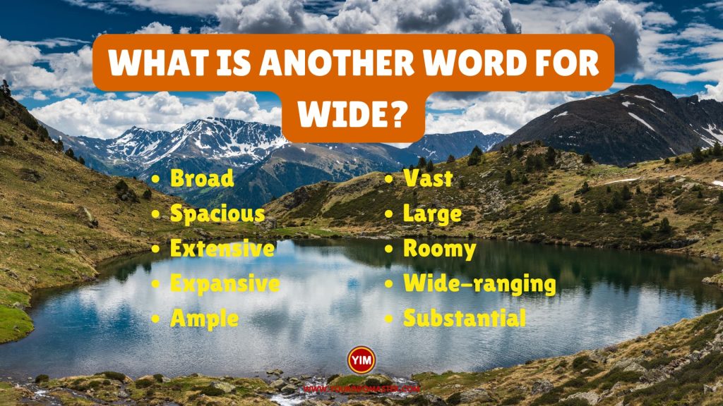 What is another word for Wide