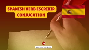 Escribir Conjugation