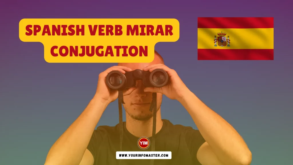 Spanish Verb Mirar Conjugation