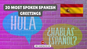 What are Spanish Greetings