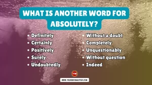 What is another word for Absolutely