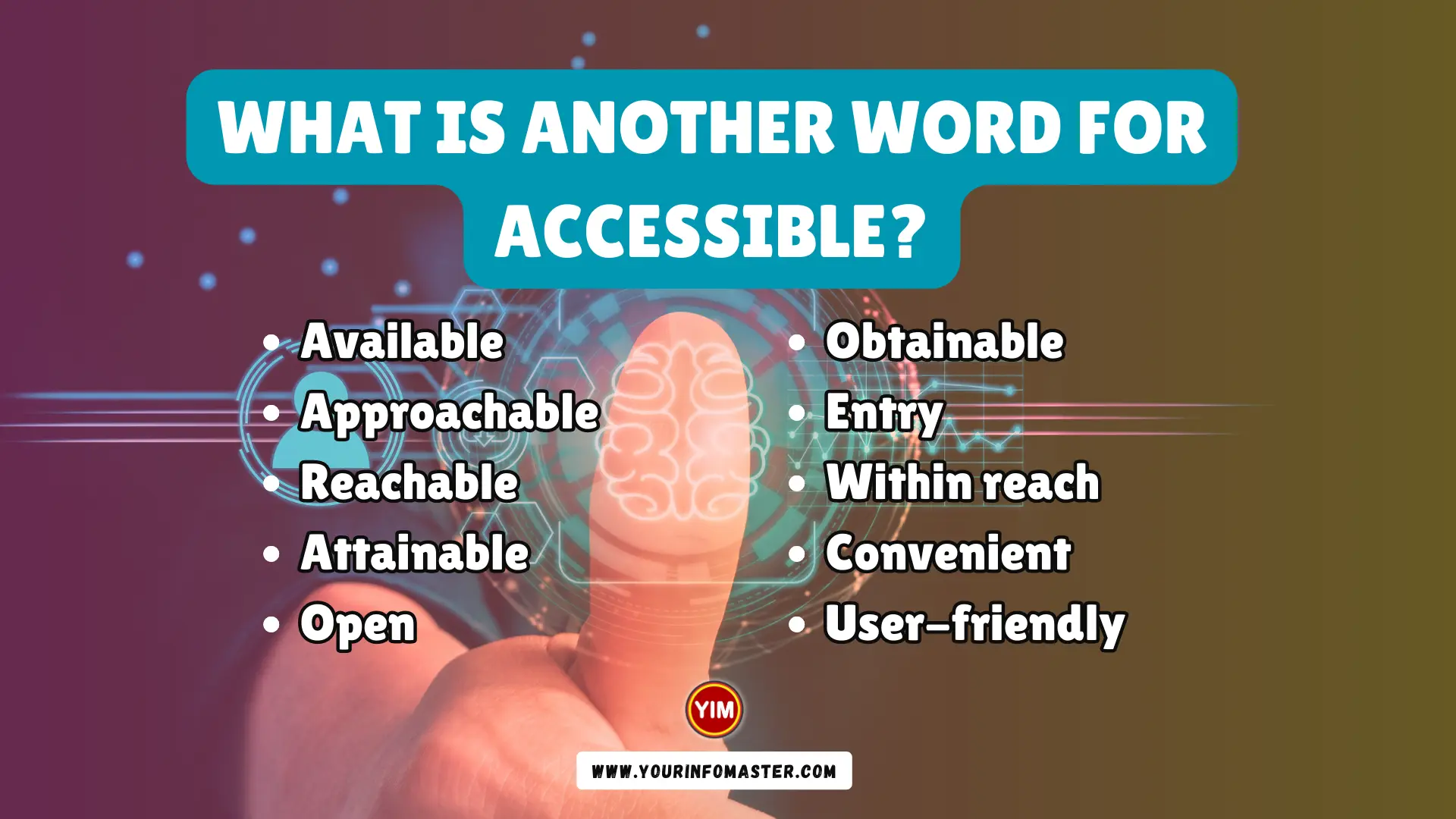 What is another word for Accessible