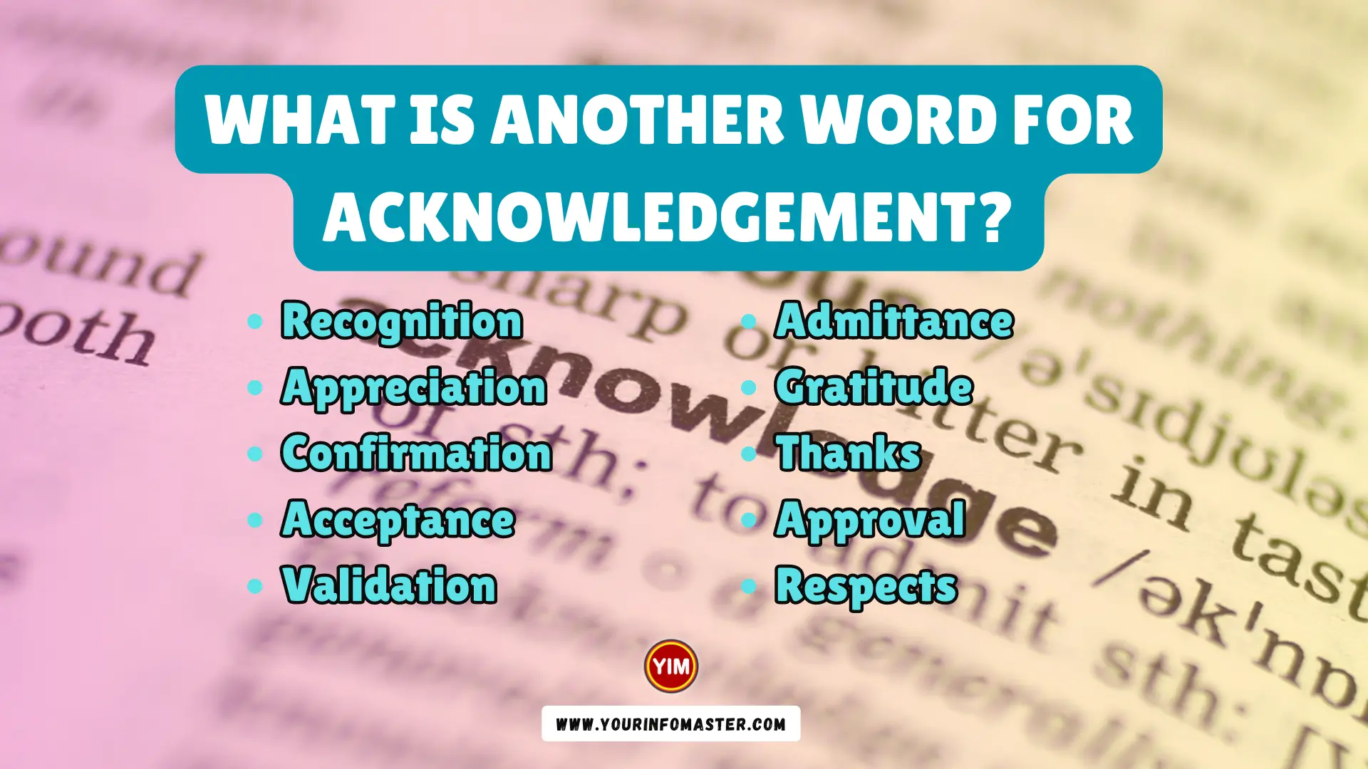 What is another word for Acknowledgement