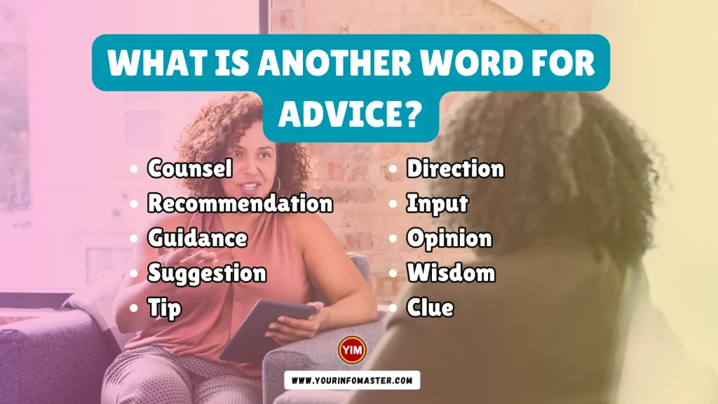 What is another word for Advice