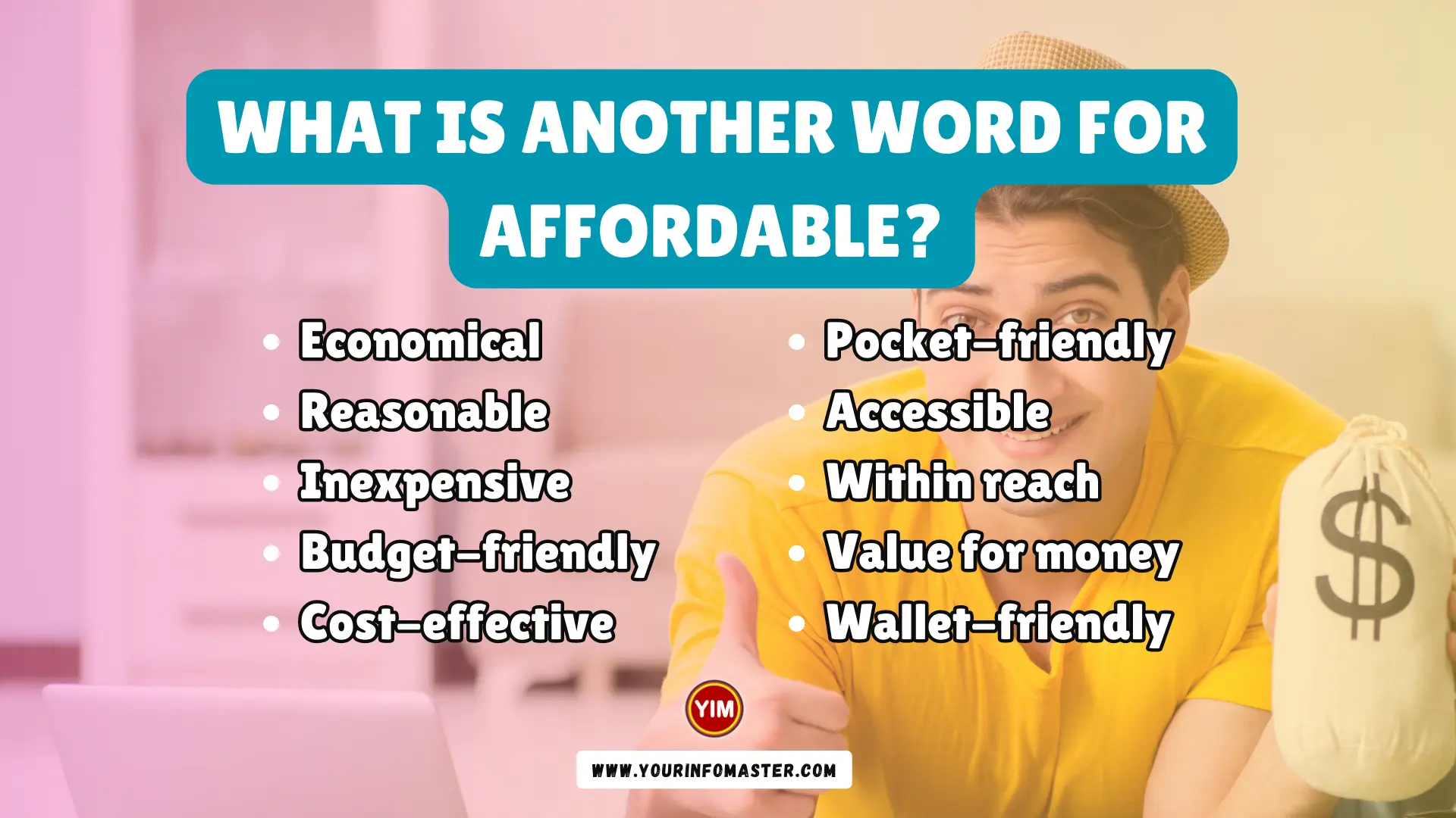What is another word for Affordable