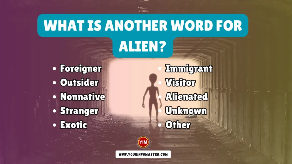 What is another word for Alien