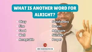 What is another word for Alright