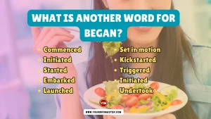 What is another word for Began