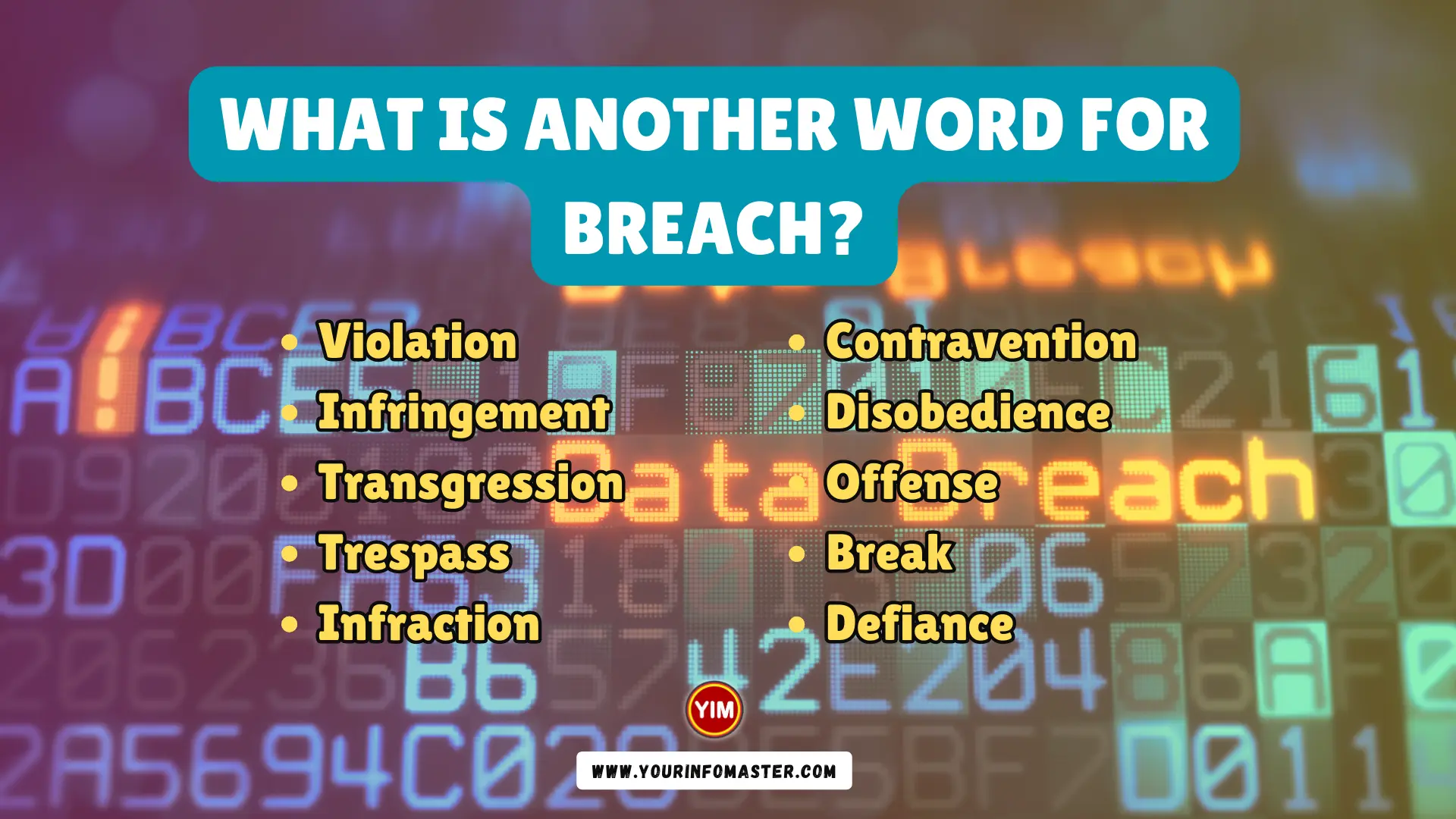 What is another word for Breach