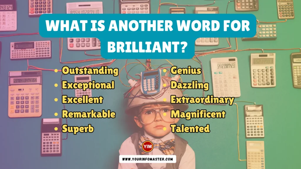 What is another word for Brilliant