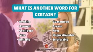 What is another word for Certain