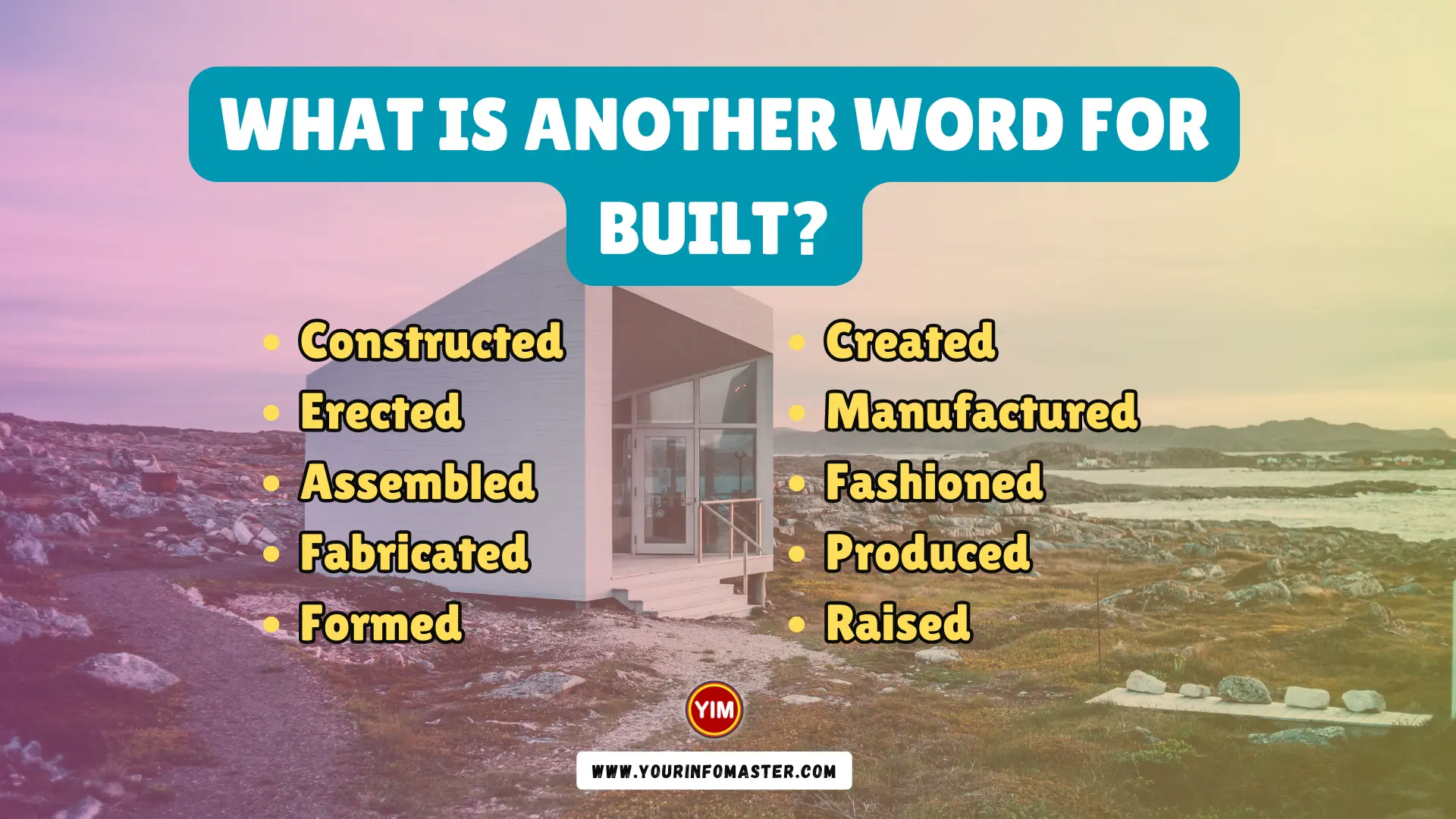 What is another word for Built