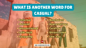 What is another word for Casual