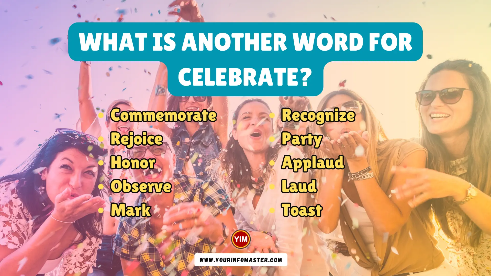 What is another word for Celebrate