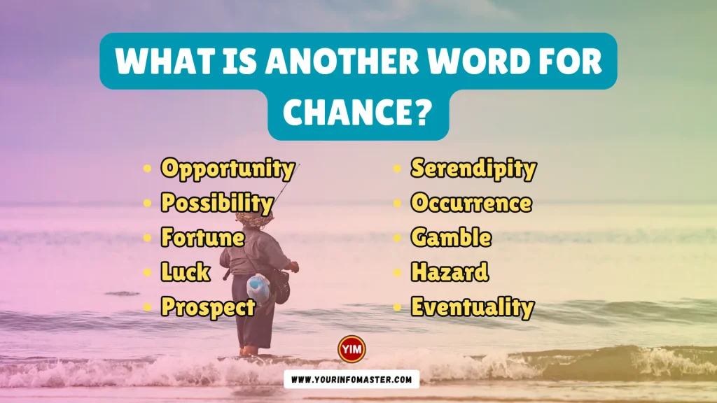 What is another word for Chance