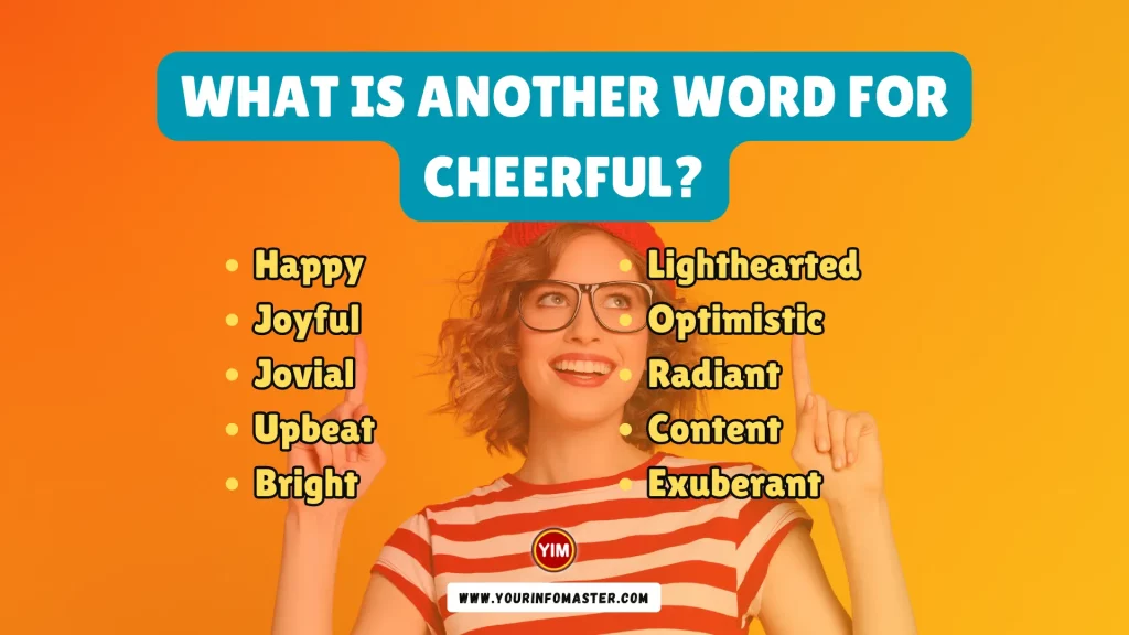 What is another word for Cheerful