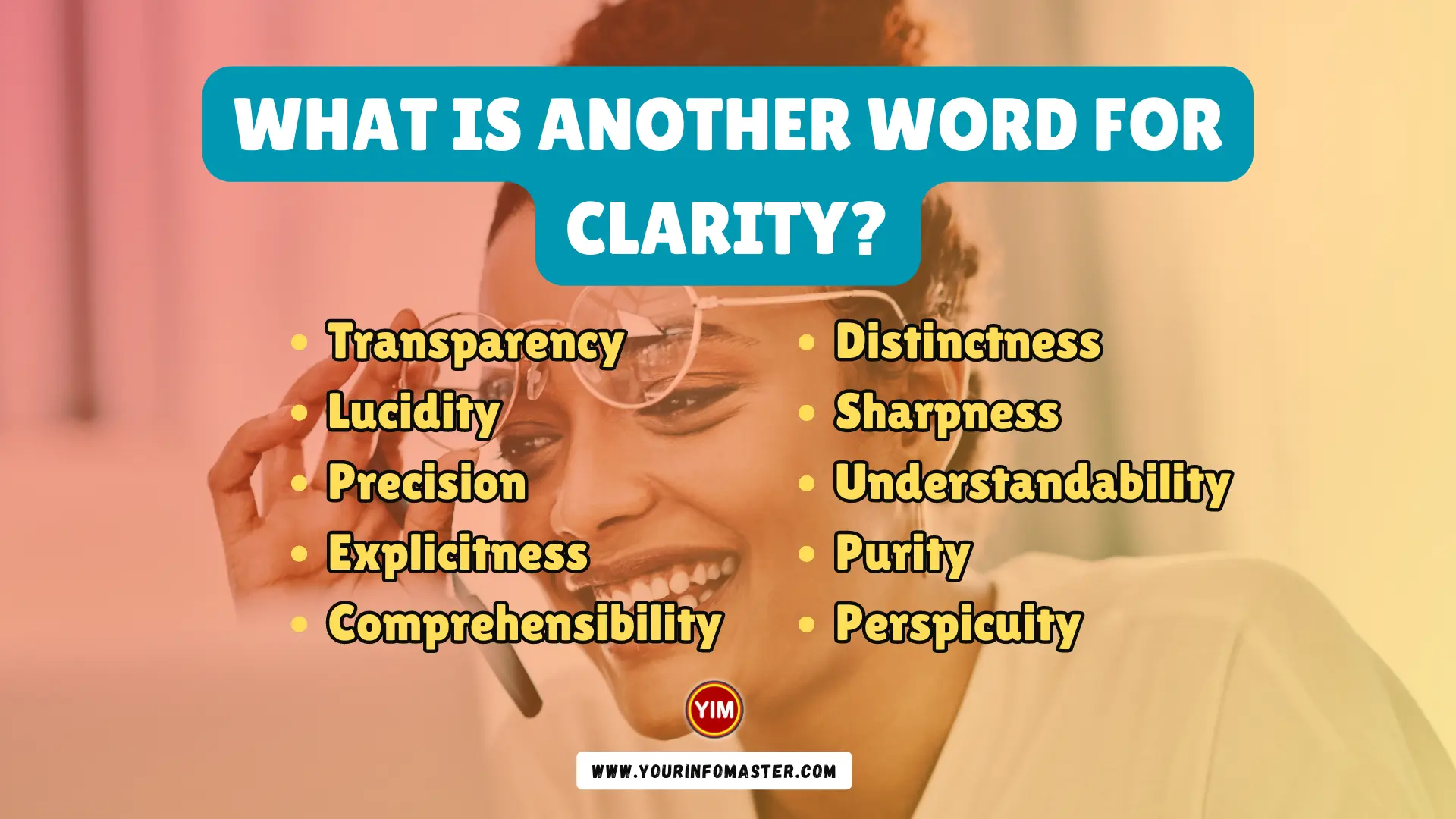 What is another word for Clarity
