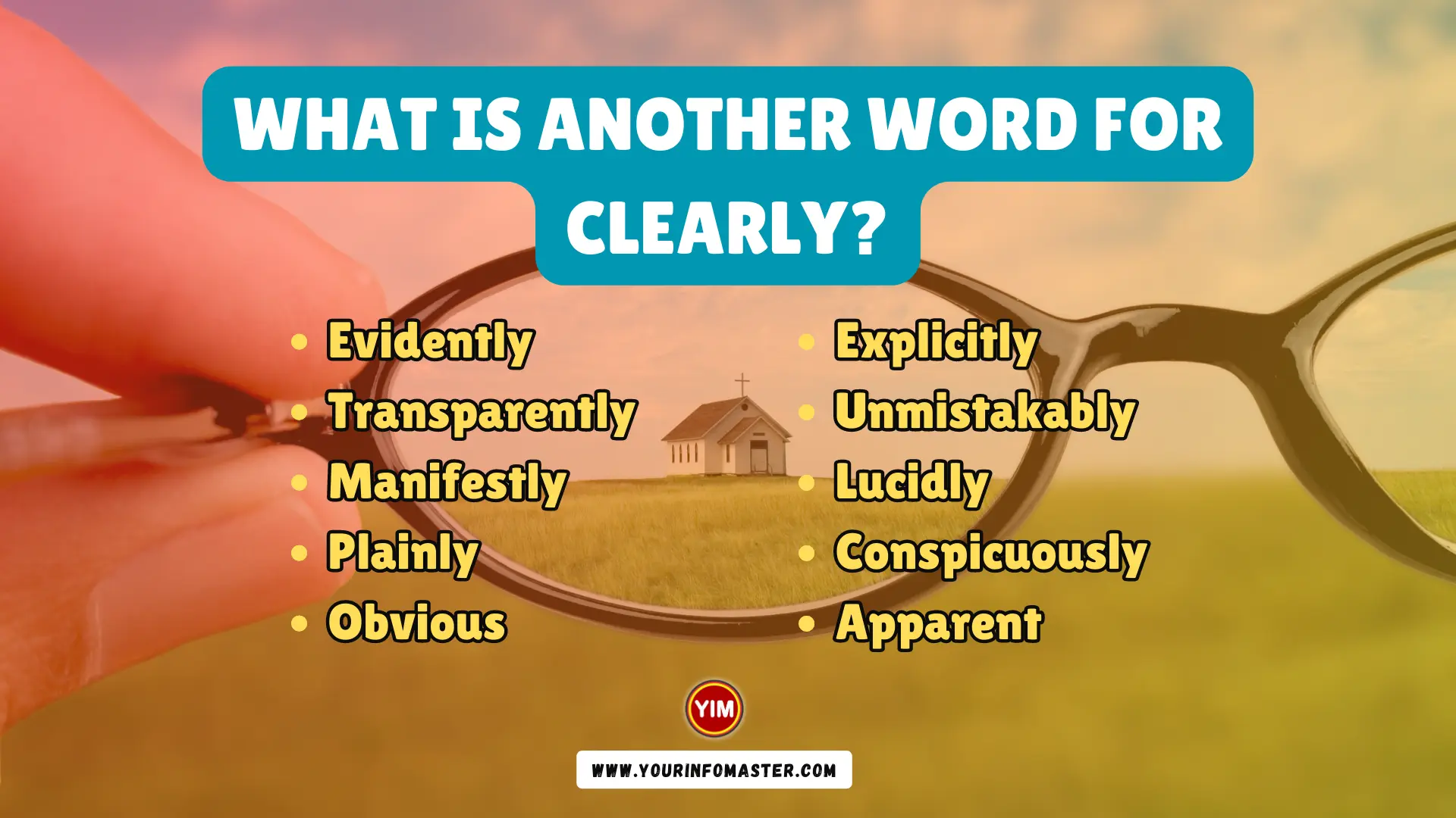 What is another word for Clearly