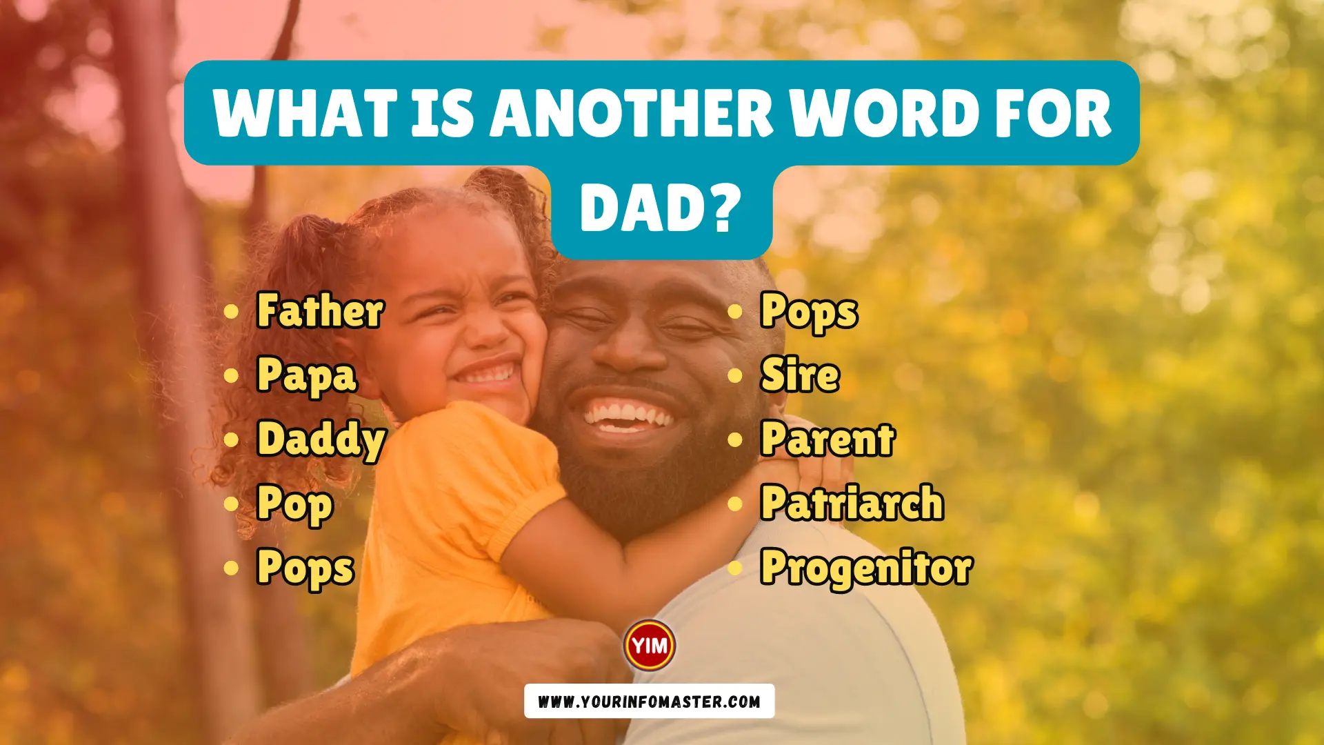 What is another word for Dad