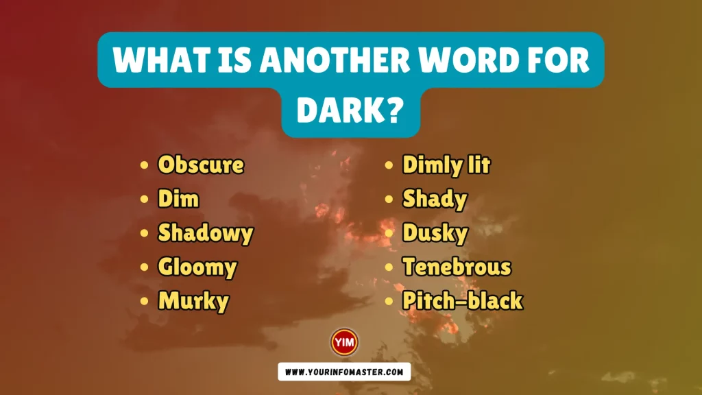 What is another word for Dark