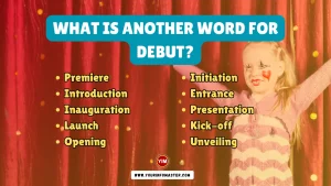 What is another word for Debut