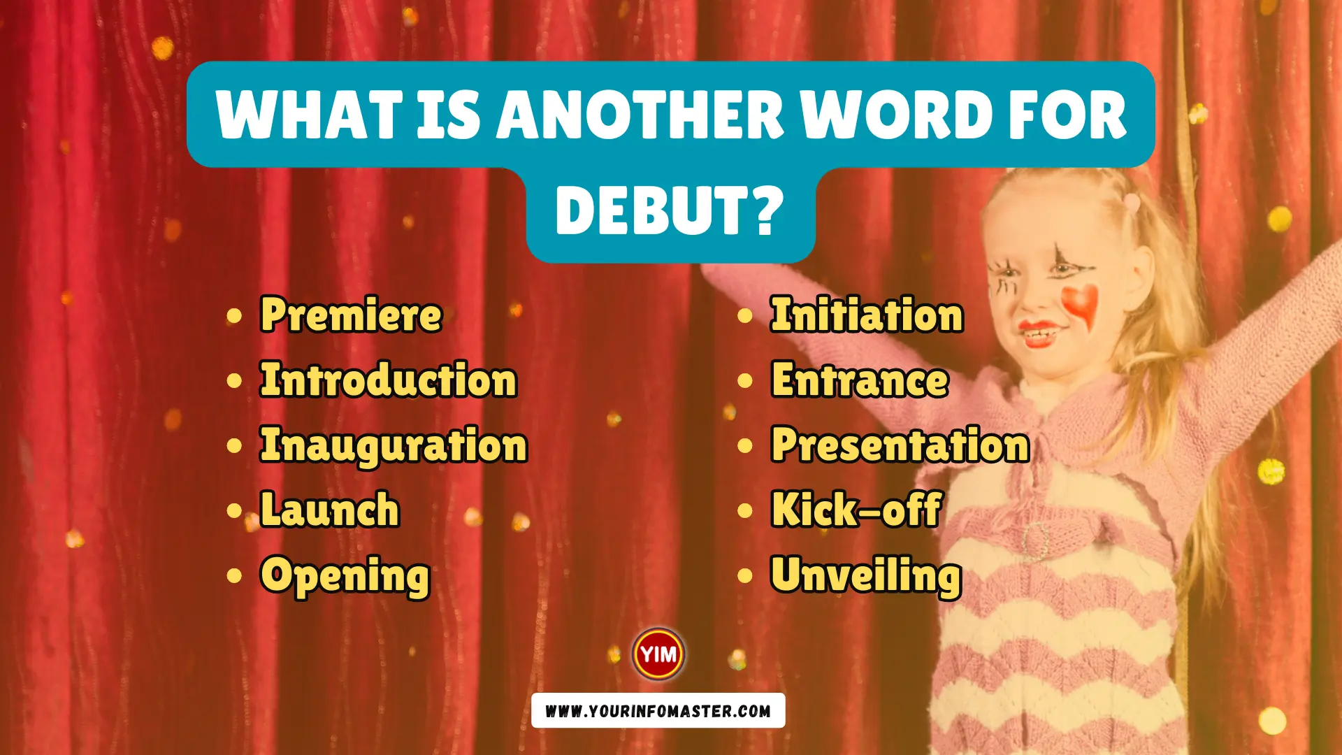 What is another word for Debut