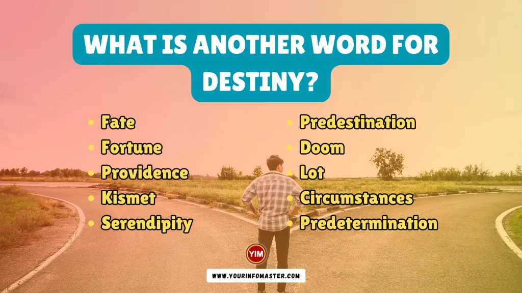 What is another word for Destiny