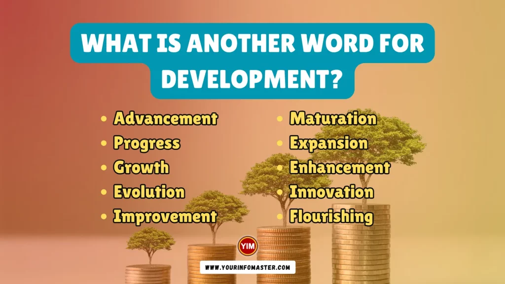 What is another word for Development