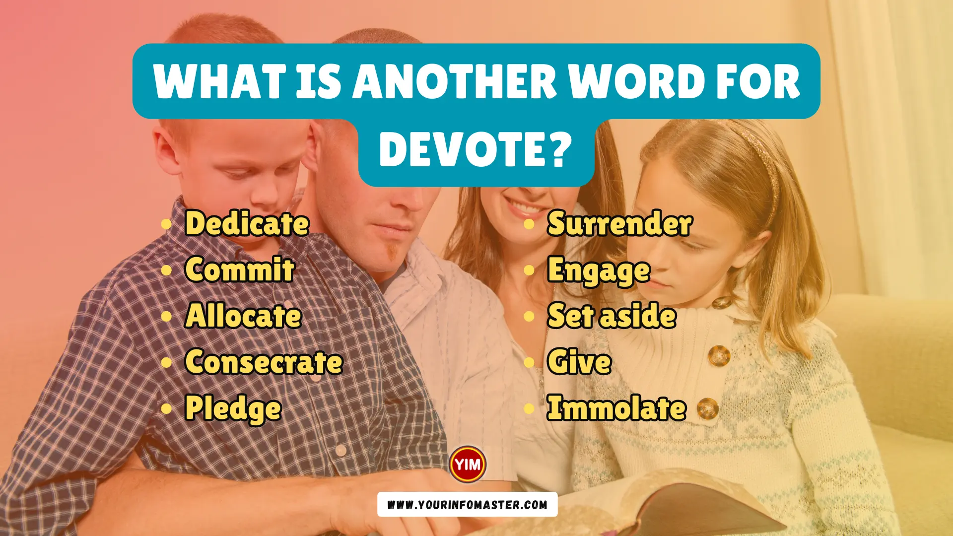 What is another word for Devote