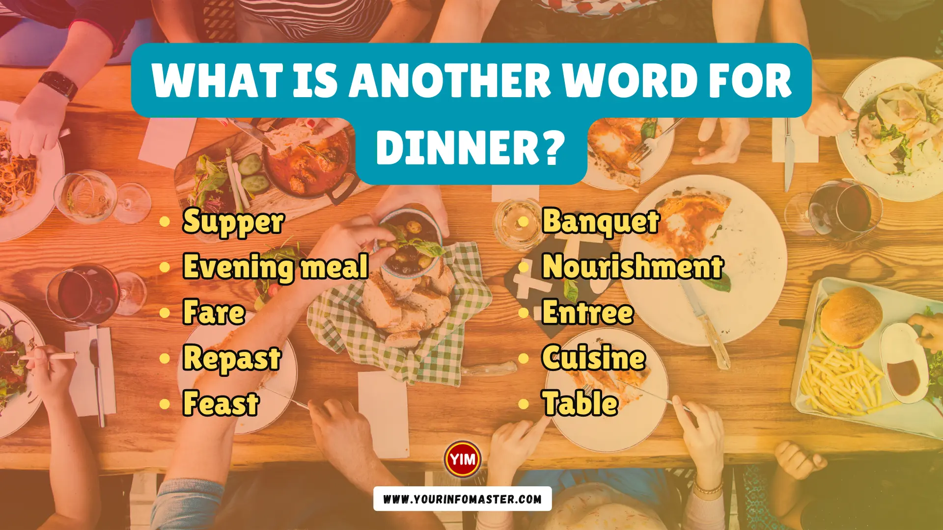 What is another word for Dinner