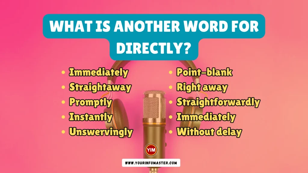 What is another word for Directly