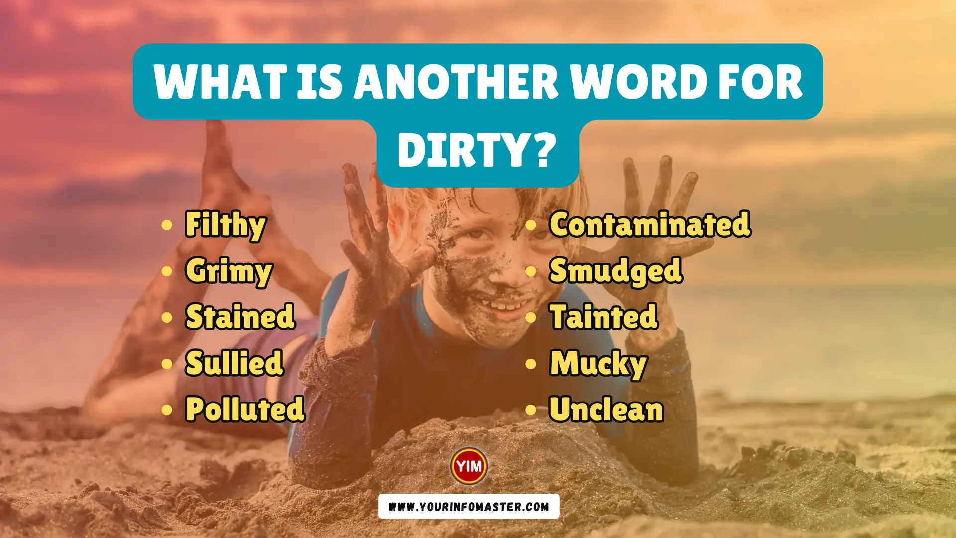 What is another word for Dirty