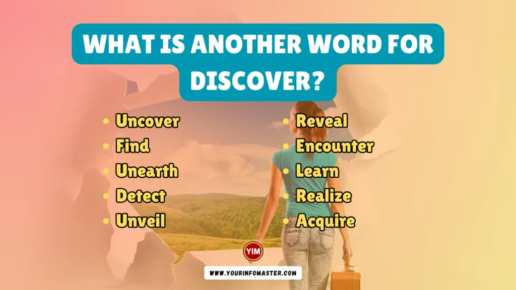 What is another word for Discover