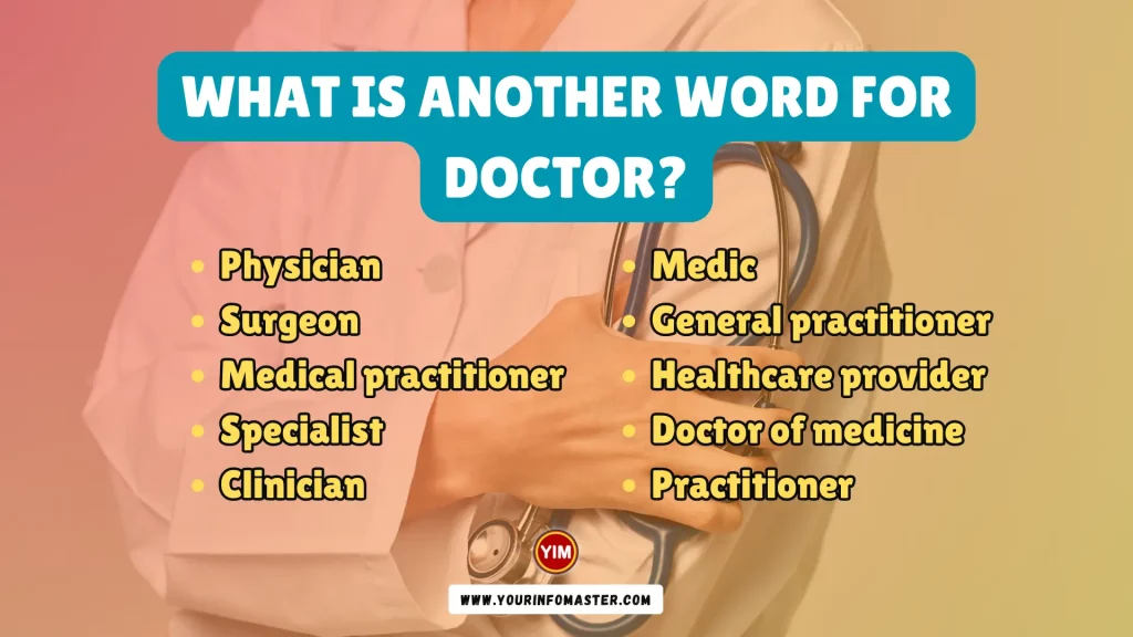What is another word for Doctor