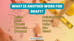 What is another word for Draft