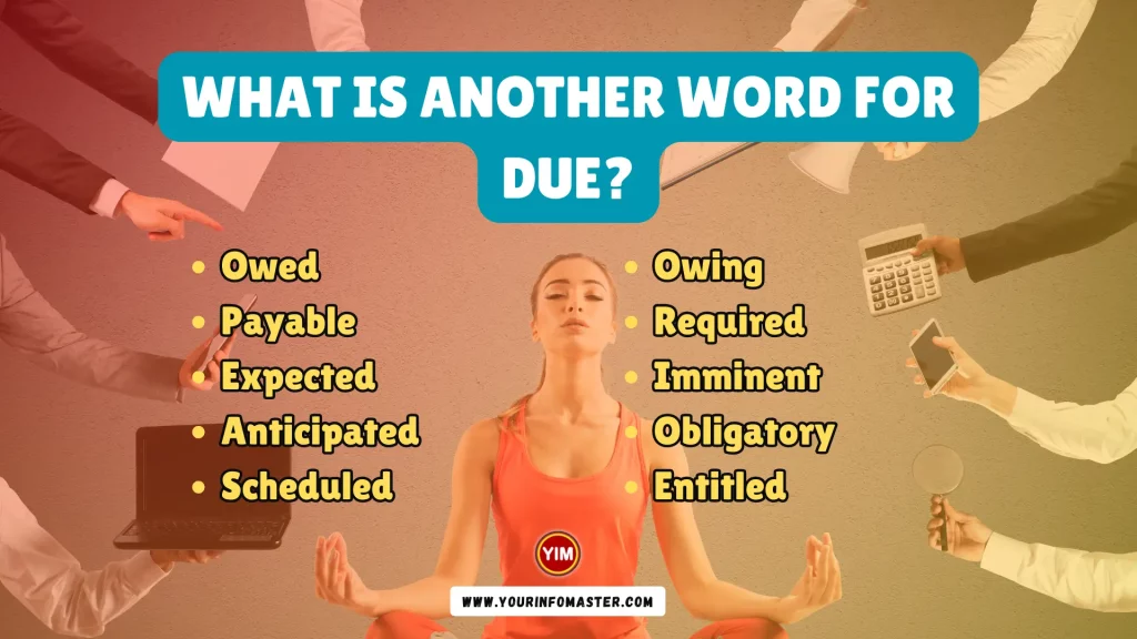 What is another word for Due