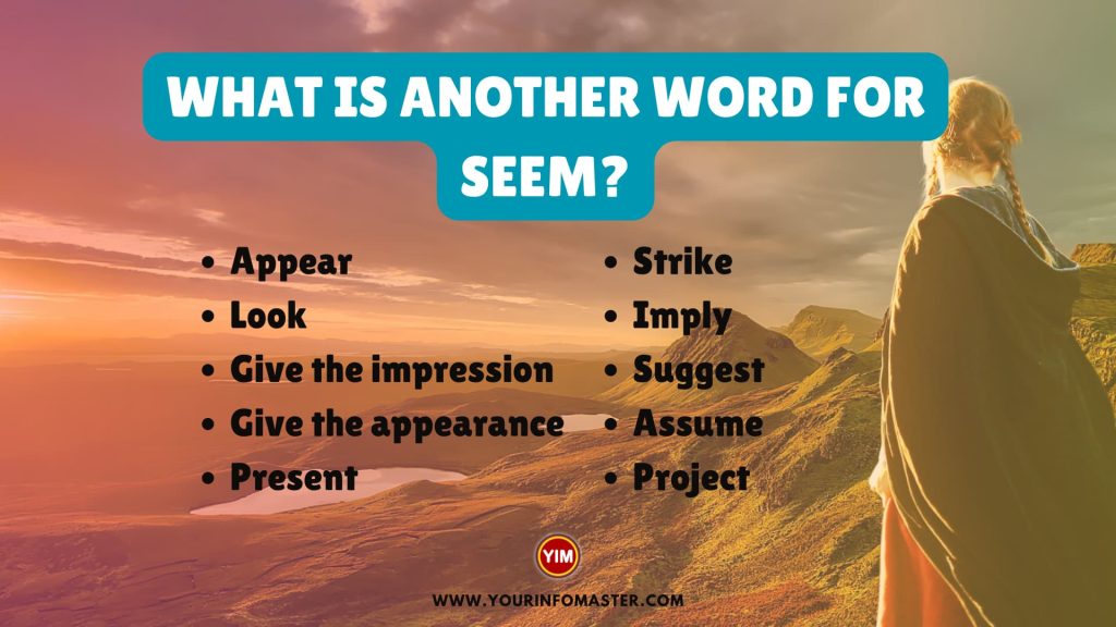 What is another word for Seem