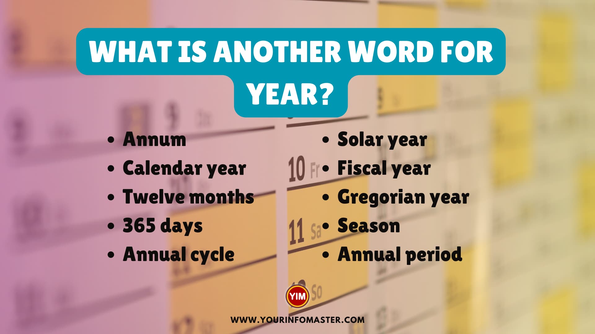 What is another word for Year
