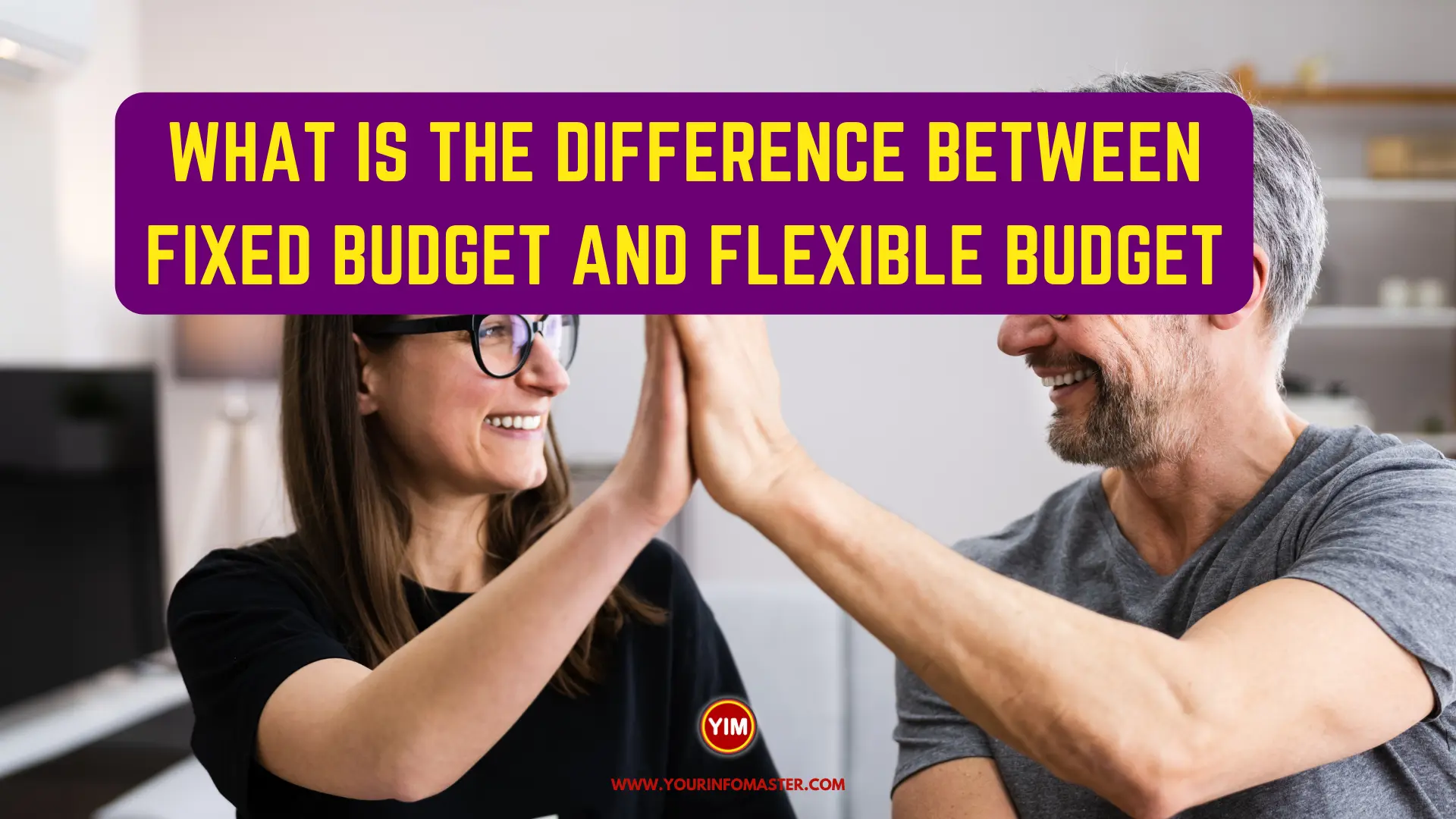 What is the Difference Between Fixed Budget and Flexible Budget