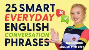 25 Smart Sentences for Daily Use in English Conversation - English With Lucy
